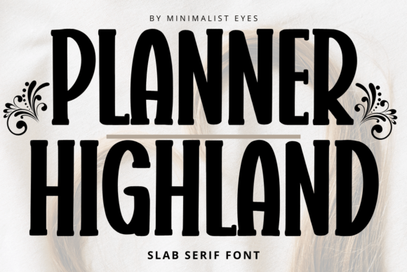 Planner Highland: Where Whimsy Meets Readability in Modern Design