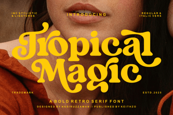 Tropical Magic: A Retro-Fitted Serif with a Nostalgic Vibe